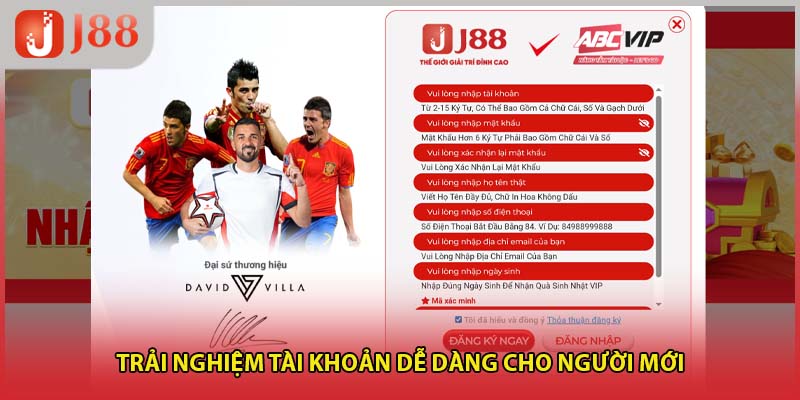 Trải nghiệm tài khoản dễ dàng cho người mới